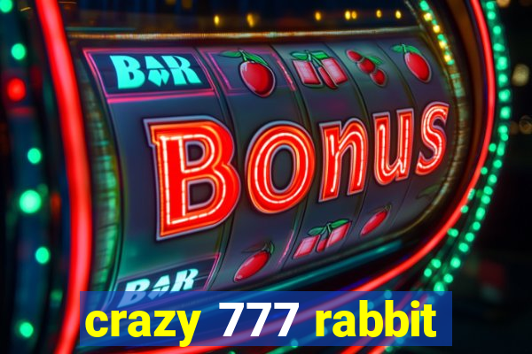 crazy 777 rabbit